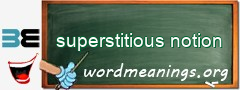 WordMeaning blackboard for superstitious notion